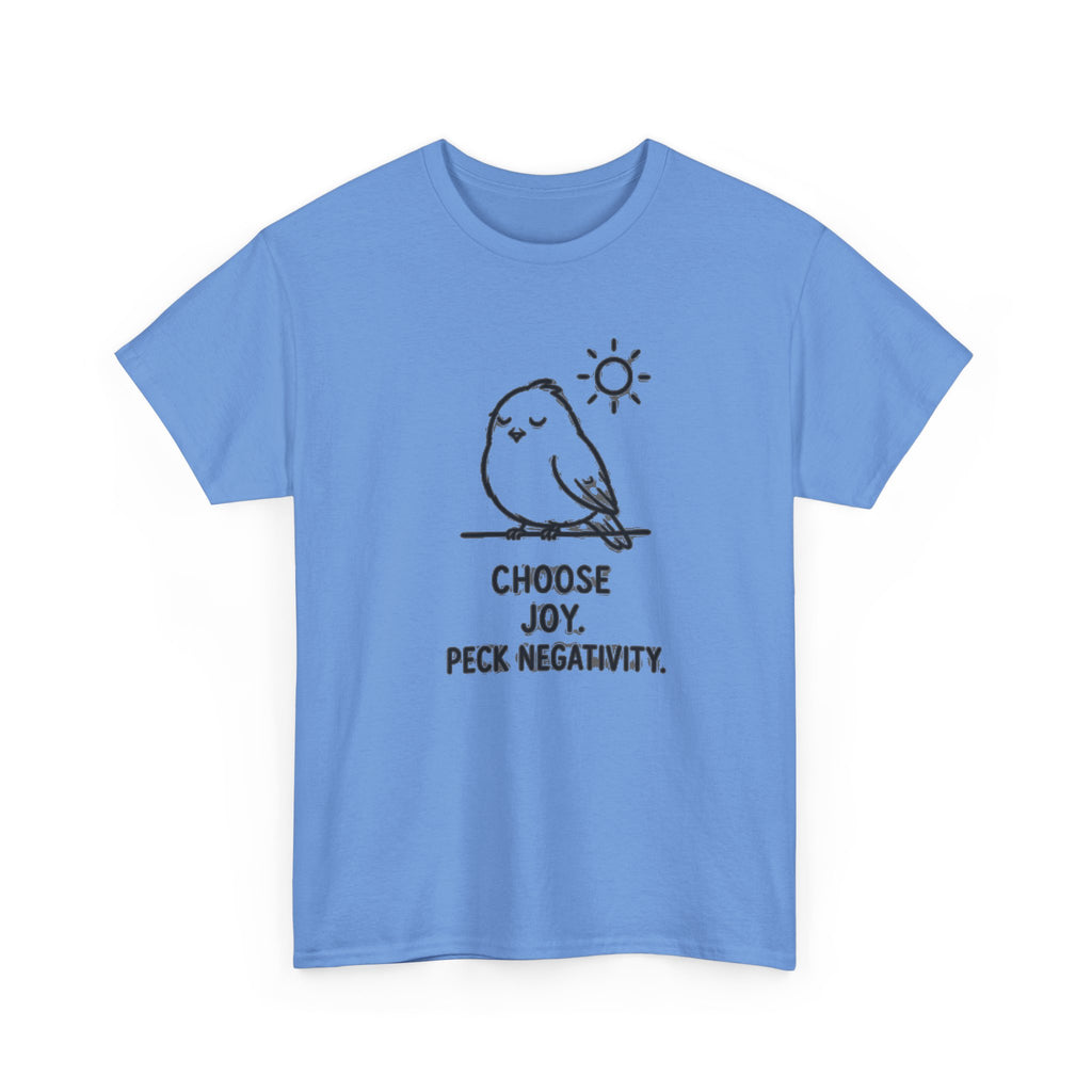 Choose Joy T-Shirt — Cute Bird 'Peck Negativity' Graphic Tee
