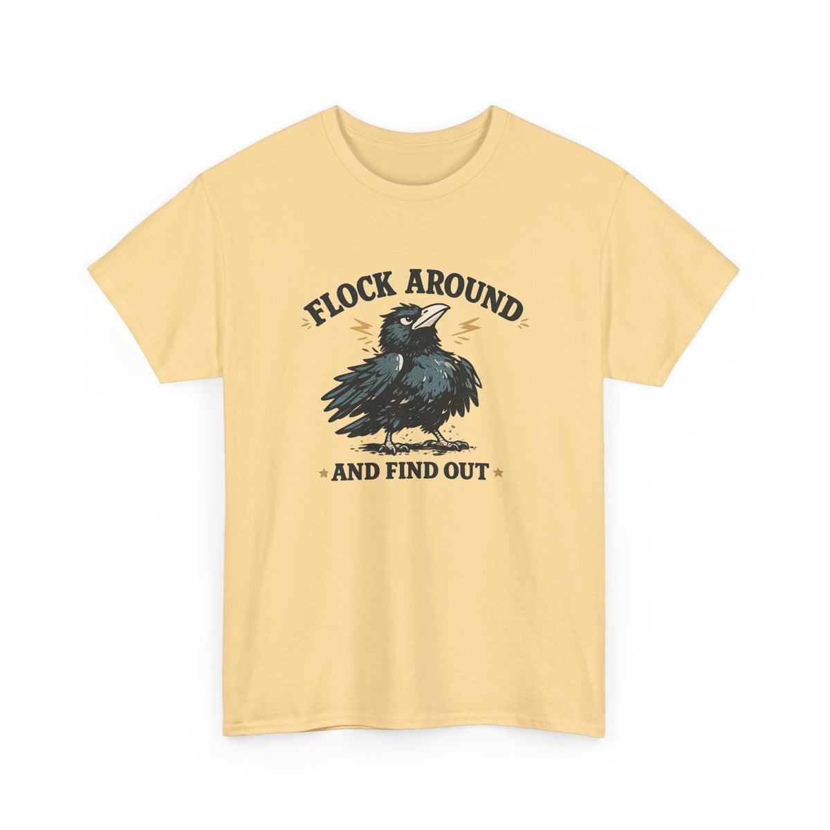 Flock Around and Find Out Tee — Funny Raven Graphic T-Shirt