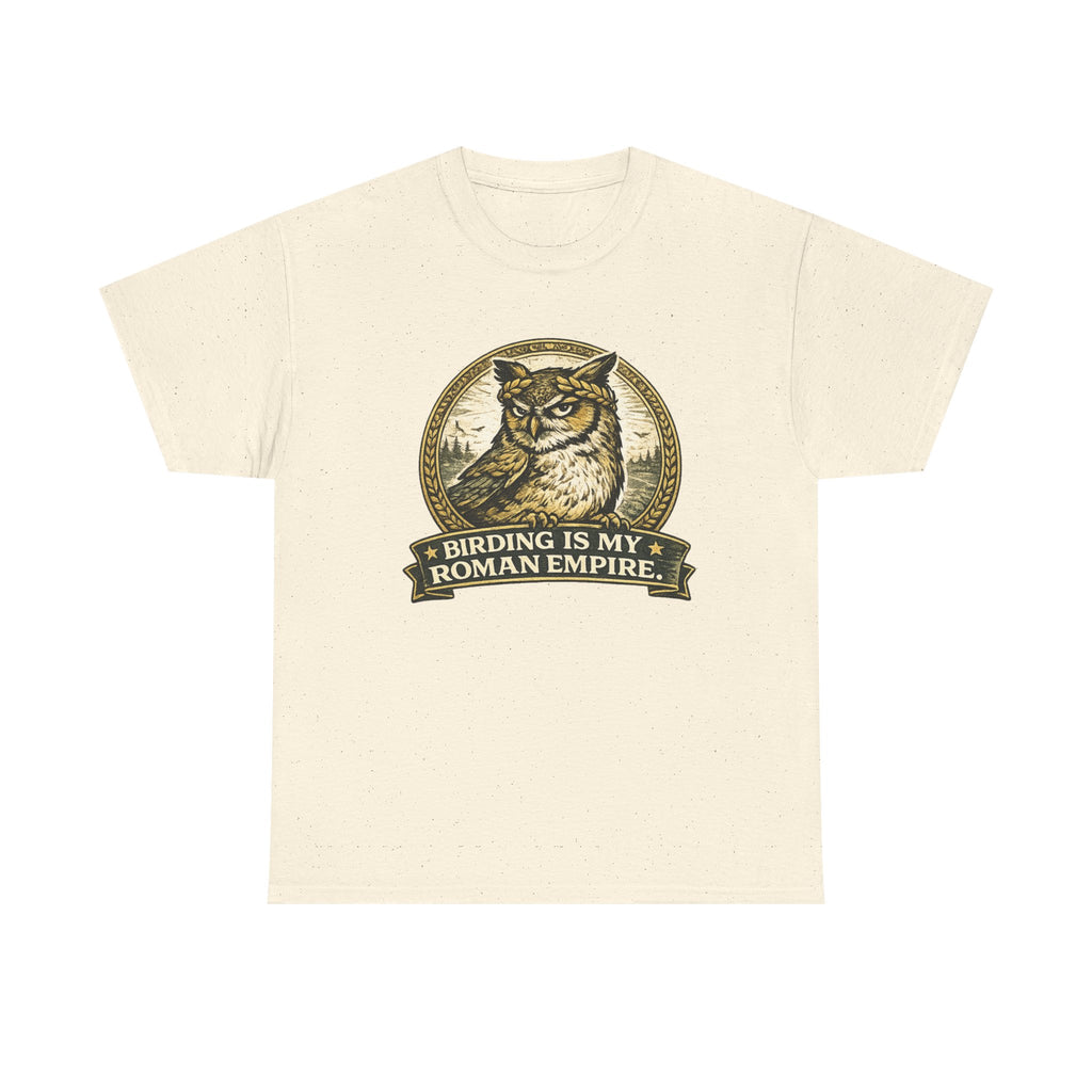 Birding Is My Roman Empire Tee — Owl Birdwatching Graphic T-Shirt