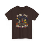Do You Think They'll Notice? Crow Crows Graphic Tee — Halloween Autumn Tee