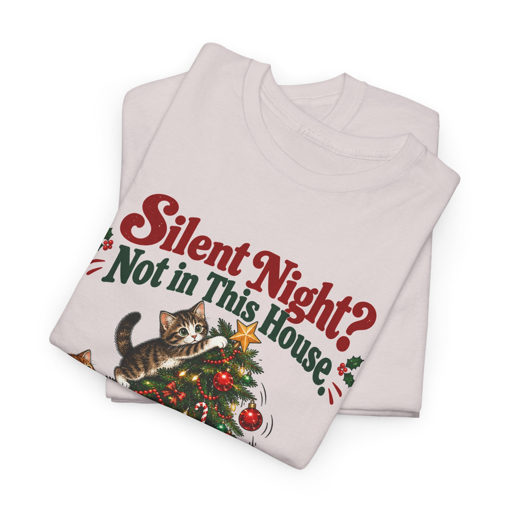 Silent Night? Not in This House Christmas Cat T-Shirt