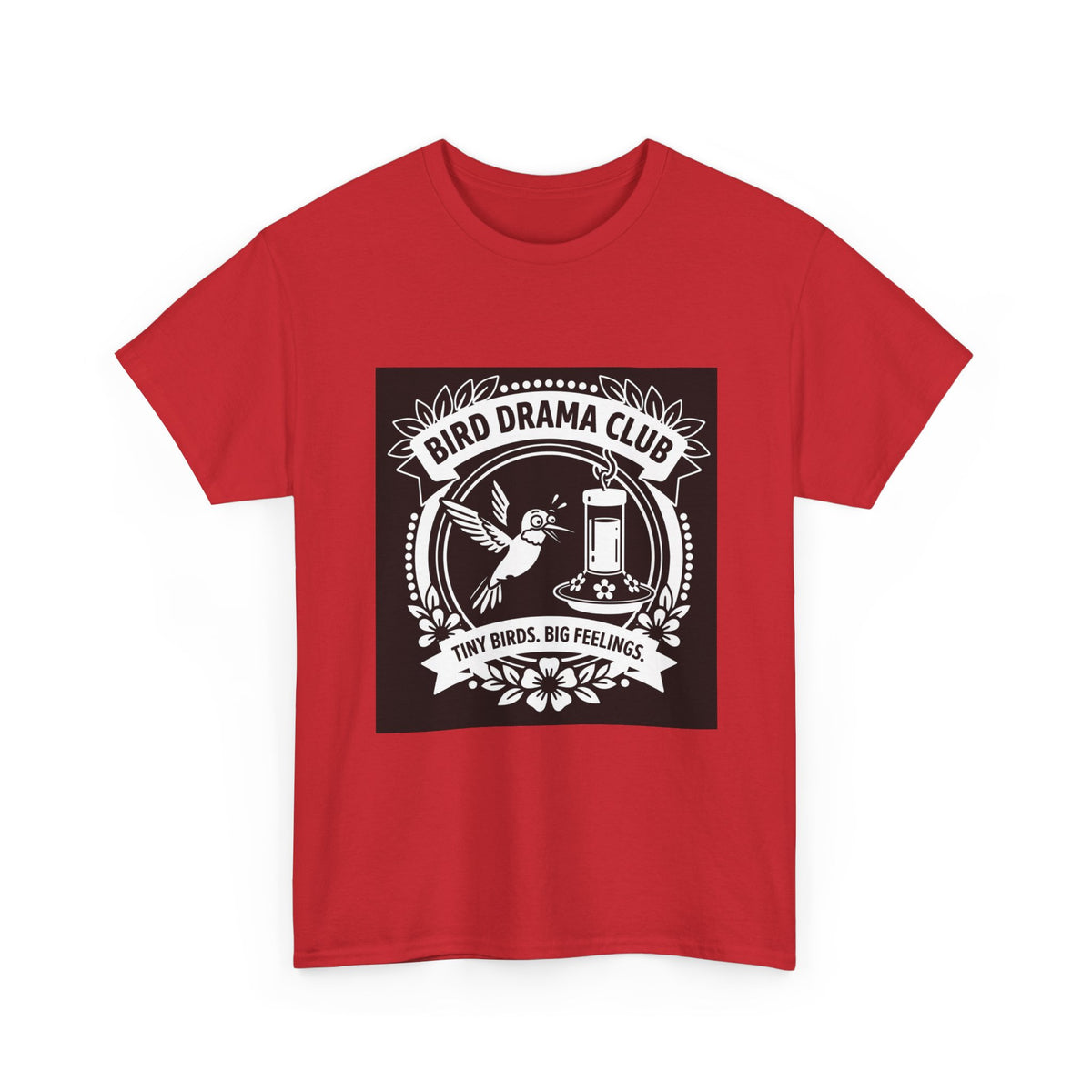 Bird Drama Club T-Shirt — "Tiny Birds, Big Feelings" Graphic Tee