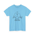 Couple Birds "Better Together" T-Shirt