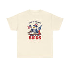 Patriotic 'Land of the Free, Home of the Birds' T-Shirt