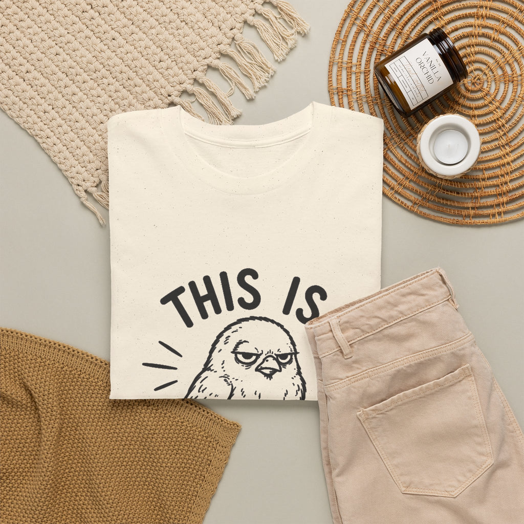 This Is For The Birds T-Shirt — Funny Grumpy Bird Illustration Tee