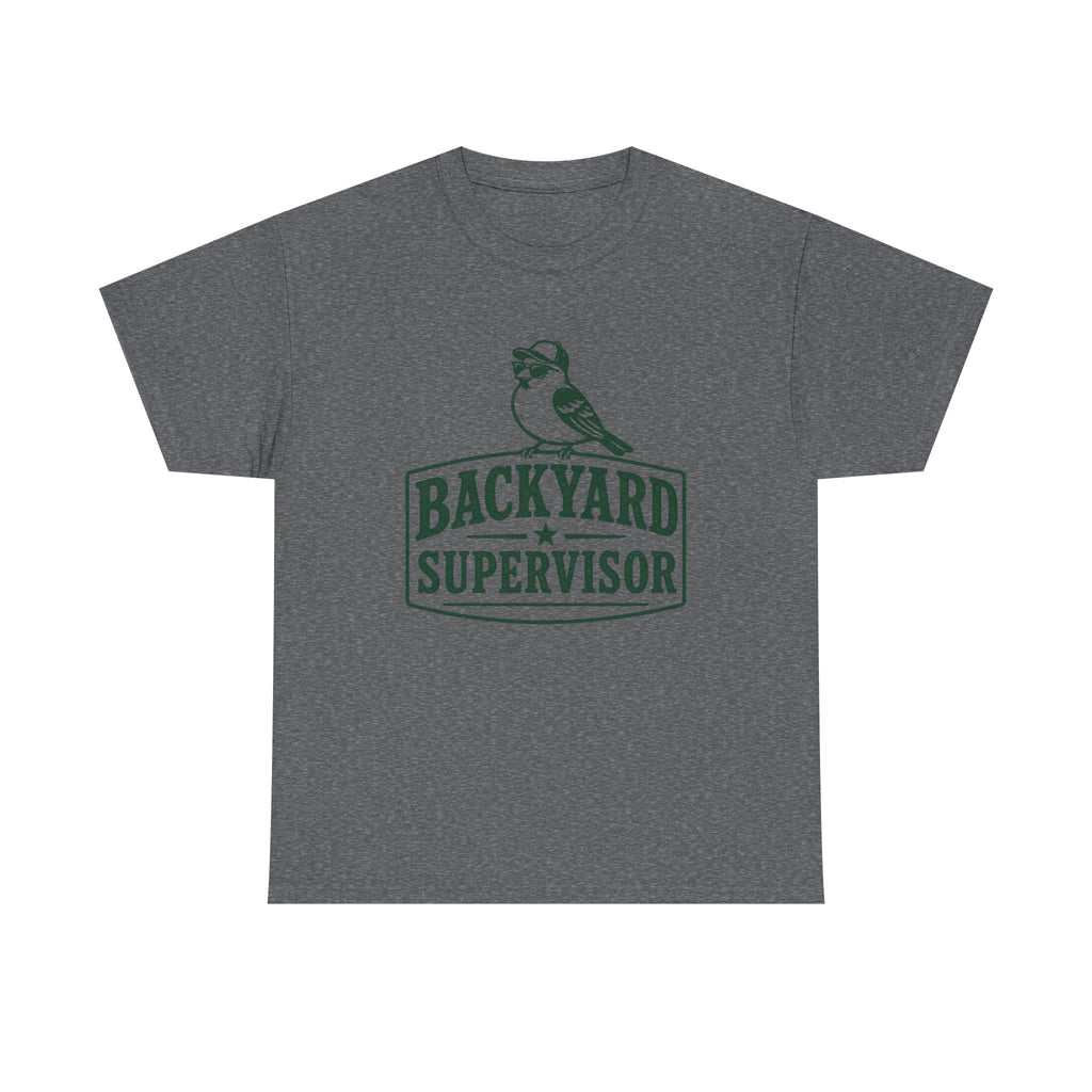 Backyard Supervisor T-Shirt — Birdwatching Garden Graphic Tee