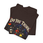 Do You Think They'll Notice? Crow Crows Graphic Tee — Halloween Autumn Tee