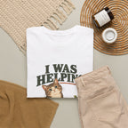 Cat “I Was Helping” T‑Shirt