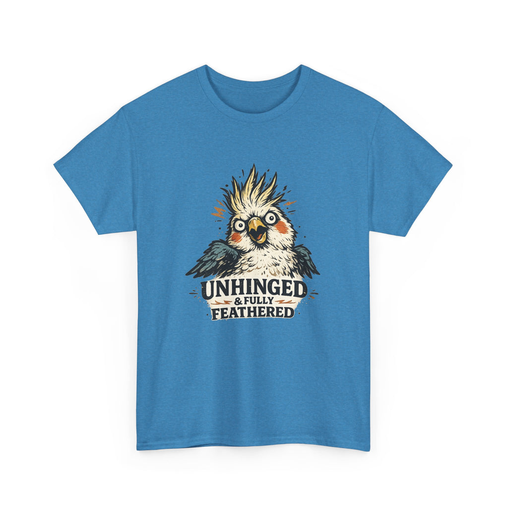 Unhinged & Fully Feathered Tee — Funny Cockatiel Bird Graphic T-Shirt