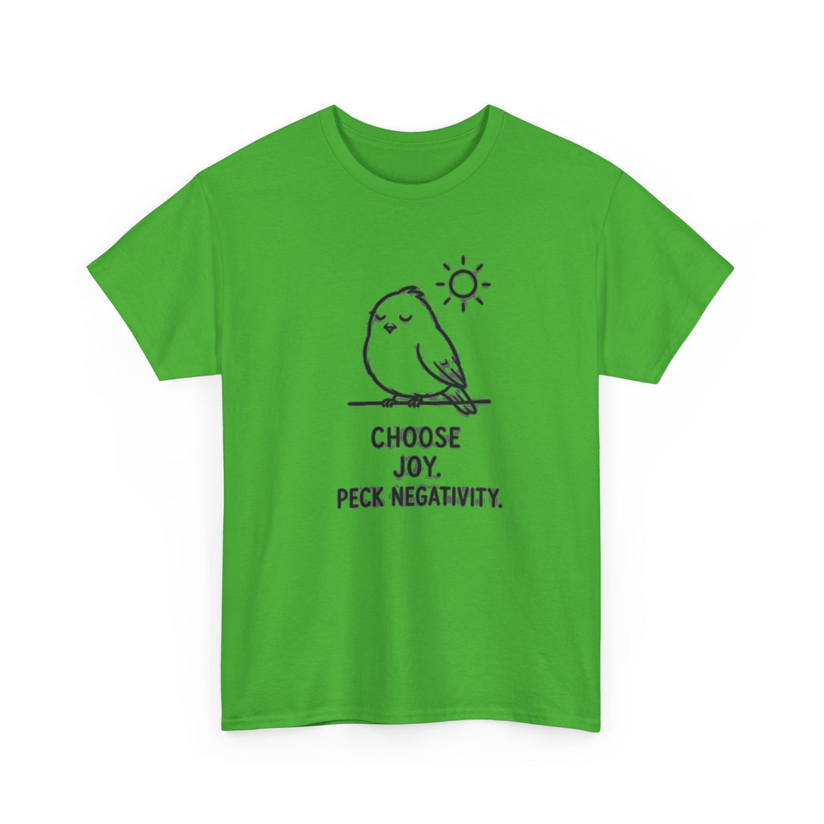 Choose Joy T-Shirt — Cute Bird 'Peck Negativity' Graphic Tee