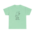 Bird Graphic Tee — “Be Kind. Be You. Beak You.” Cute Minimalist Bird T‑Shirt