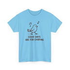 Bird Graphic Tee — "Good Days Are For Chirping" Cute Positive T-Shirt