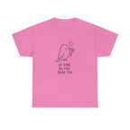 Bird Graphic Tee — “Be Kind. Be You. Beak You.” Cute Minimalist Bird T‑Shirt