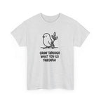 Inspirational Bird T-Shirt — "Grow Through What You Go Through" Motivational Tee