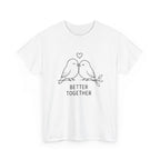 Couple Birds "Better Together" T-Shirt