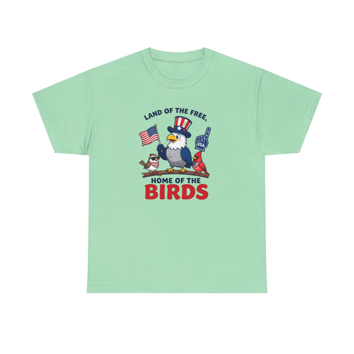 Patriotic 'Land of the Free, Home of the Birds' T-Shirt
