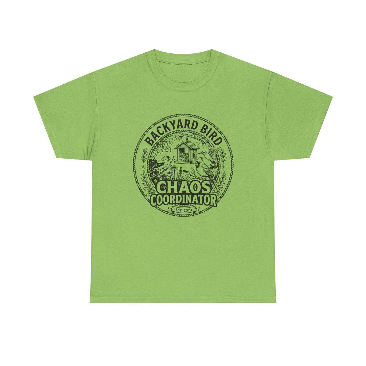 Backyard Bird Chaos Coordinator T-Shirt