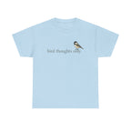 Bird Thoughts Only T-Shirt — Cute Chickadee Graphic Tee