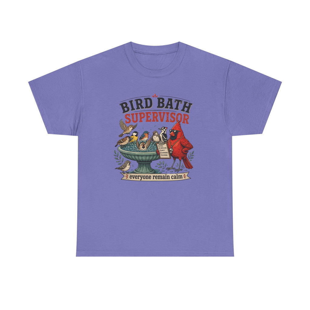 Bird Bath Supervisor T-Shirt — Funny Birdwatching Tee (“Everyone Remain Calm”)