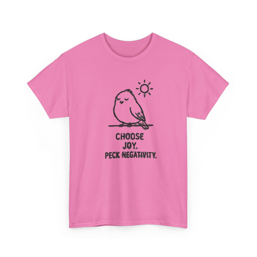 Choose Joy T-Shirt — Cute Bird 'Peck Negativity' Graphic Tee