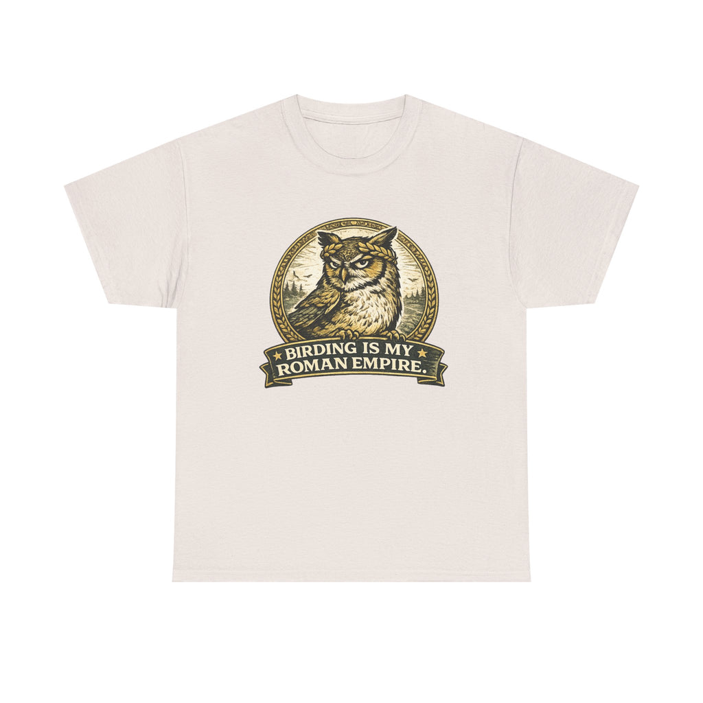Birding Is My Roman Empire Tee — Owl Birdwatching Graphic T-Shirt