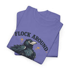 Flock Around and Find Out Tee — Funny Raven Graphic T-Shirt