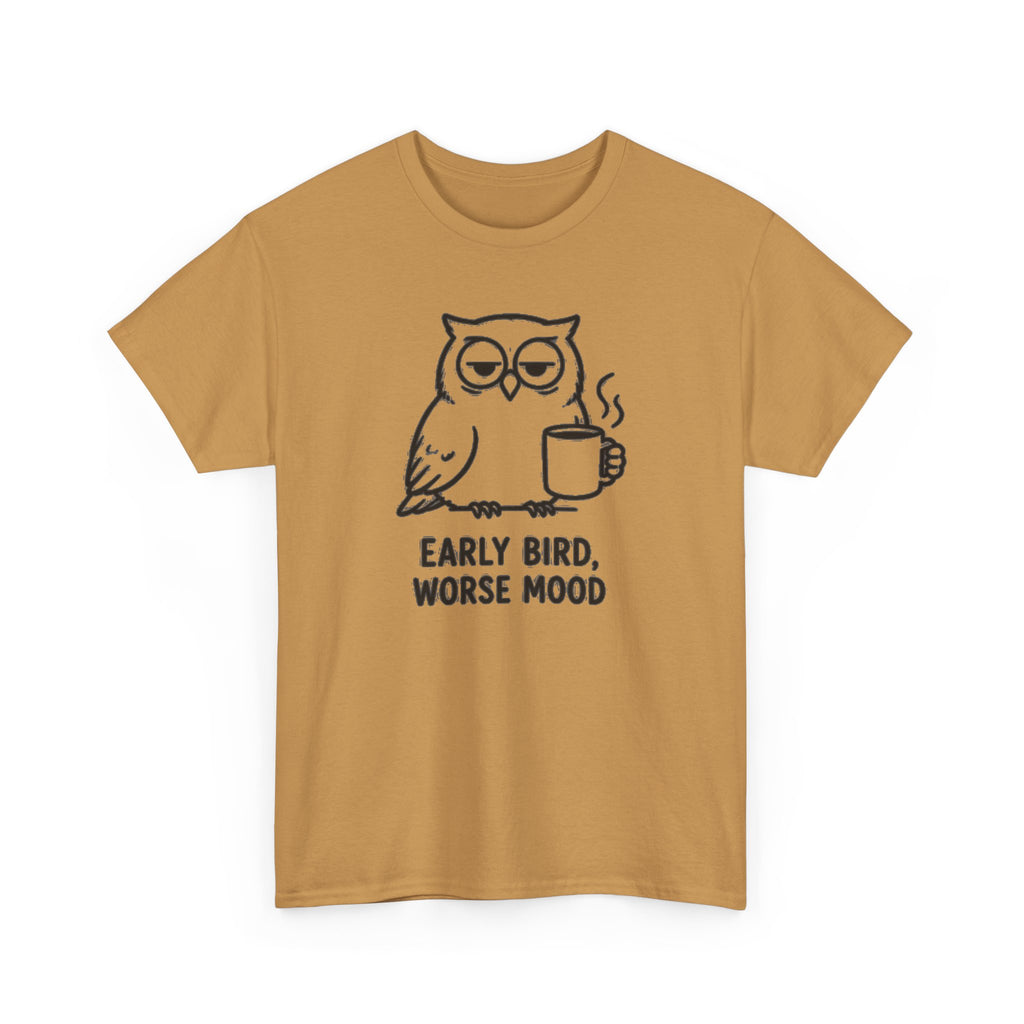 Early Bird, Worse Mood Owl T-Shirt – Funny Coffee Lover Tee