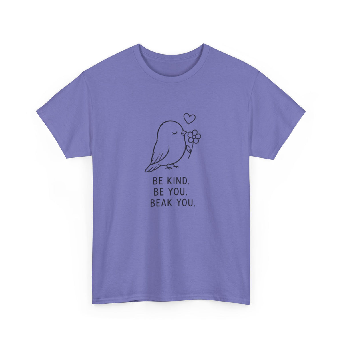 Bird Graphic Tee — “Be Kind. Be You. Beak You.” Cute Minimalist Bird T‑Shirt