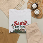 Santa I Can Explain T-Shirt — Funny Christmas Holiday Tee