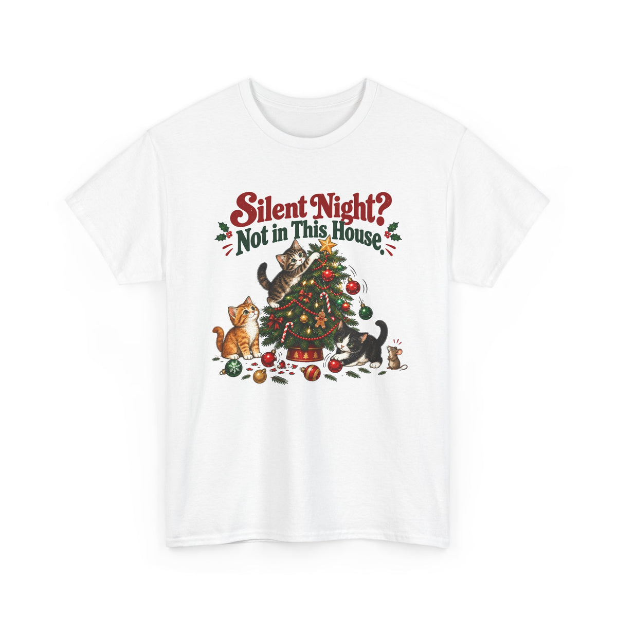 Silent Night? Not in This House Christmas Cat T-Shirt