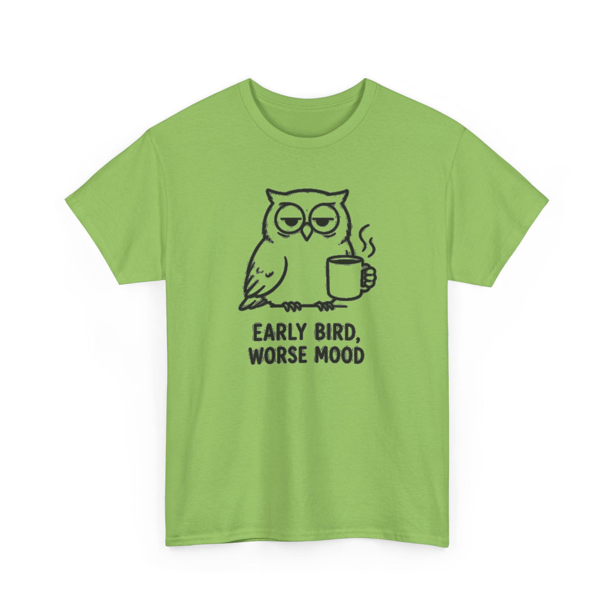 Early Bird, Worse Mood Owl T-Shirt – Funny Coffee Lover Tee