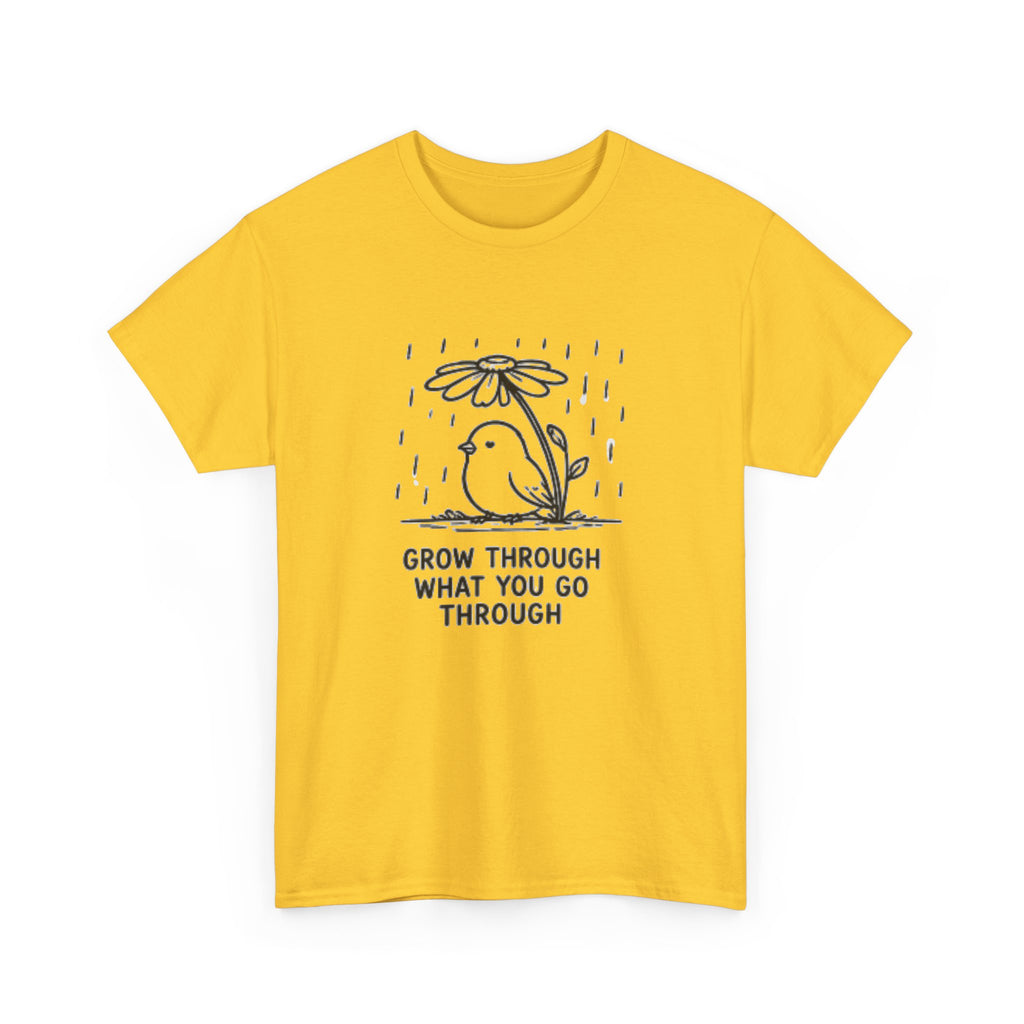 Grow Through What You Go Through T-Shirt — Inspirational Bird Tee