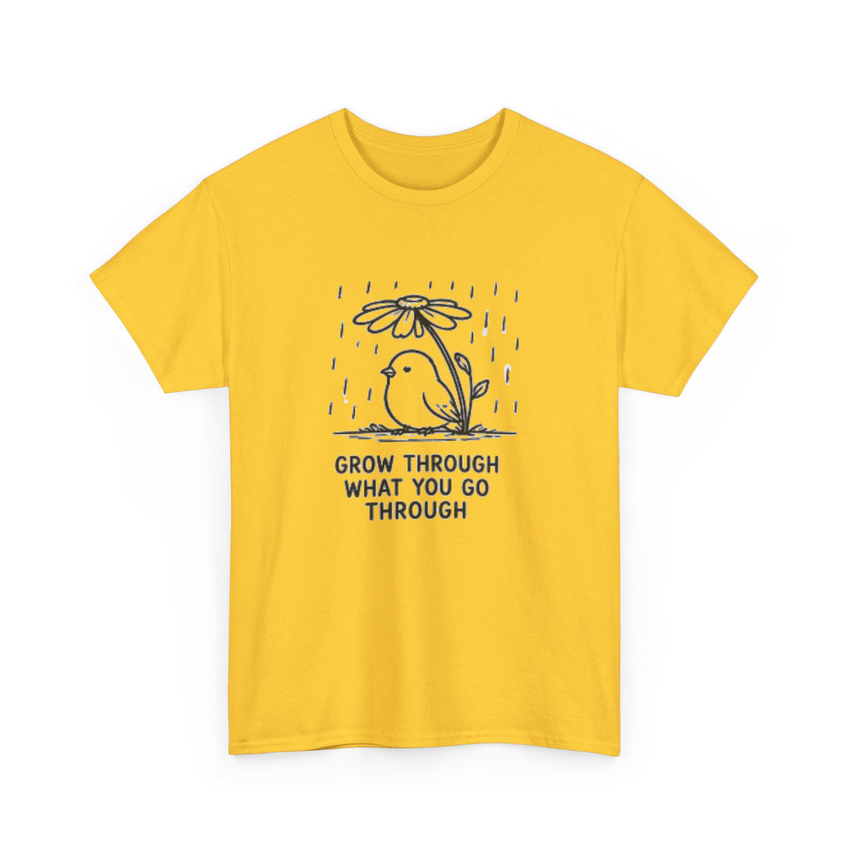 Grow Through What You Go Through T-Shirt — Inspirational Bird Tee