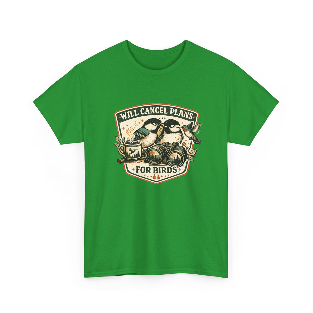 Will Cancel Plans for Birds T-Shirt — Cute Birdwatching Tee for Nature Lovers