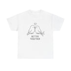 Couple Birds "Better Together" T-Shirt