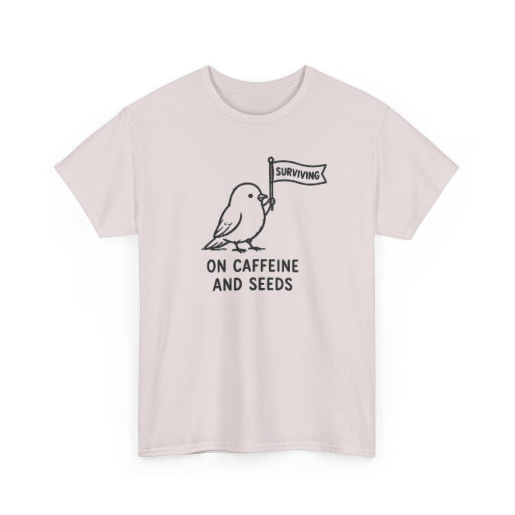 Bird "Surviving on Caffeine and Seeds" Tee