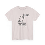 Bird "Surviving on Caffeine and Seeds" Tee