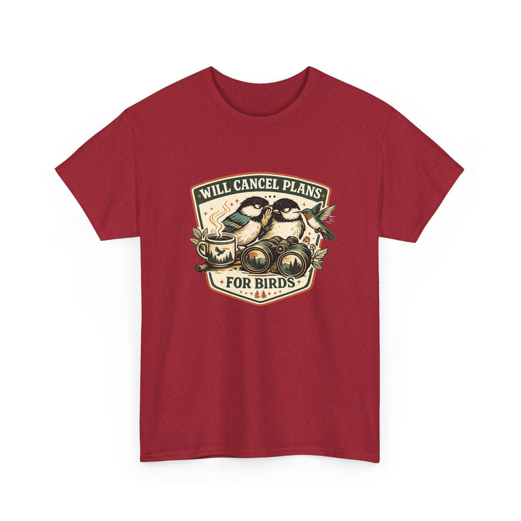 Will Cancel Plans for Birds T-Shirt — Cute Birdwatching Tee for Nature Lovers