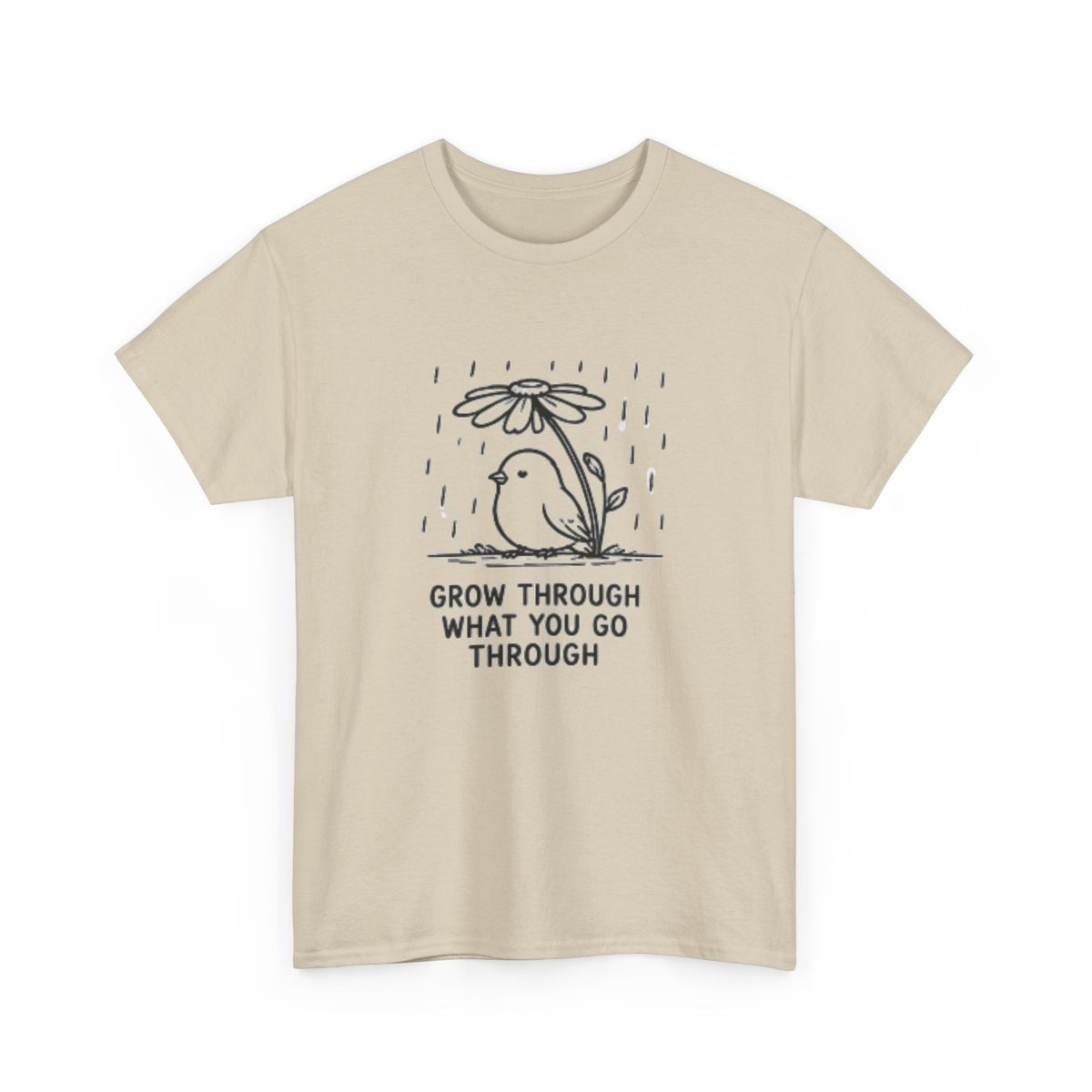 Grow Through What You Go Through T-Shirt — Inspirational Bird Tee
