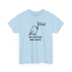 Bird "Surviving on Caffeine and Seeds" Tee