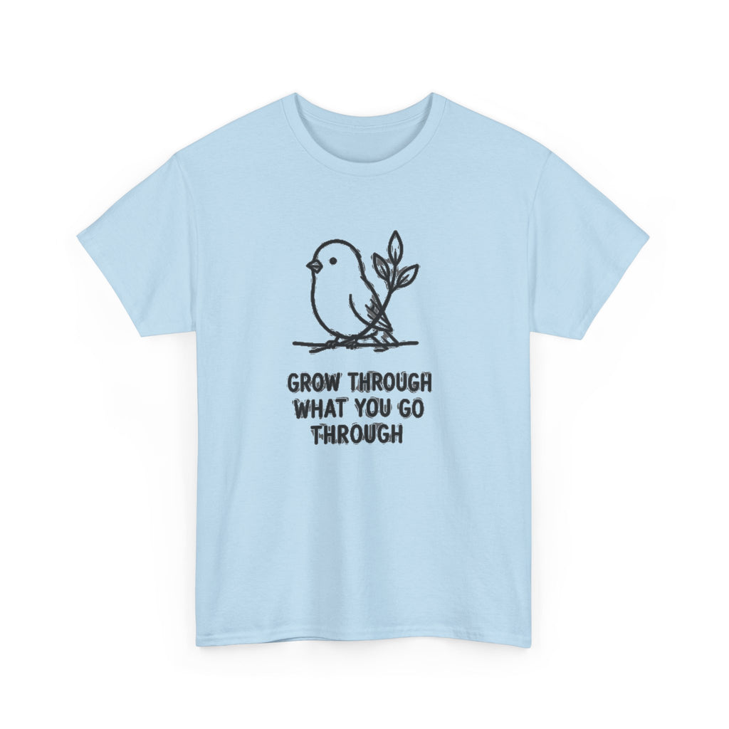 Inspirational Bird T-Shirt — "Grow Through What You Go Through" Motivational Tee