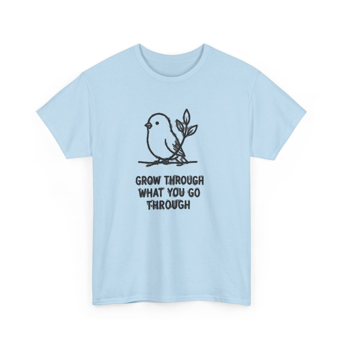 Inspirational Bird T-Shirt — "Grow Through What You Go Through" Motivational Tee