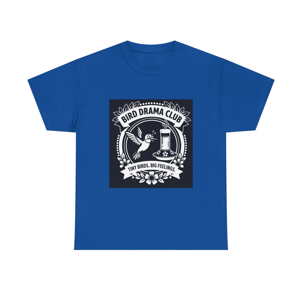 Bird Drama Club T-Shirt — "Tiny Birds, Big Feelings" Graphic Tee