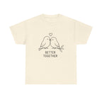 Couple Birds "Better Together" T-Shirt