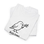 Building Something Soft Tee — Cute Bird Graphic T‑Shirt