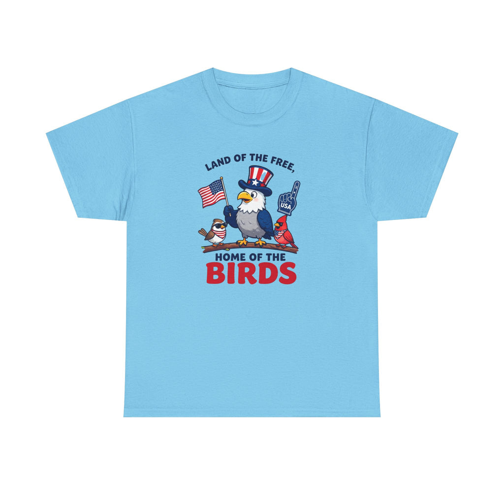 Patriotic 'Land of the Free, Home of the Birds' T-Shirt