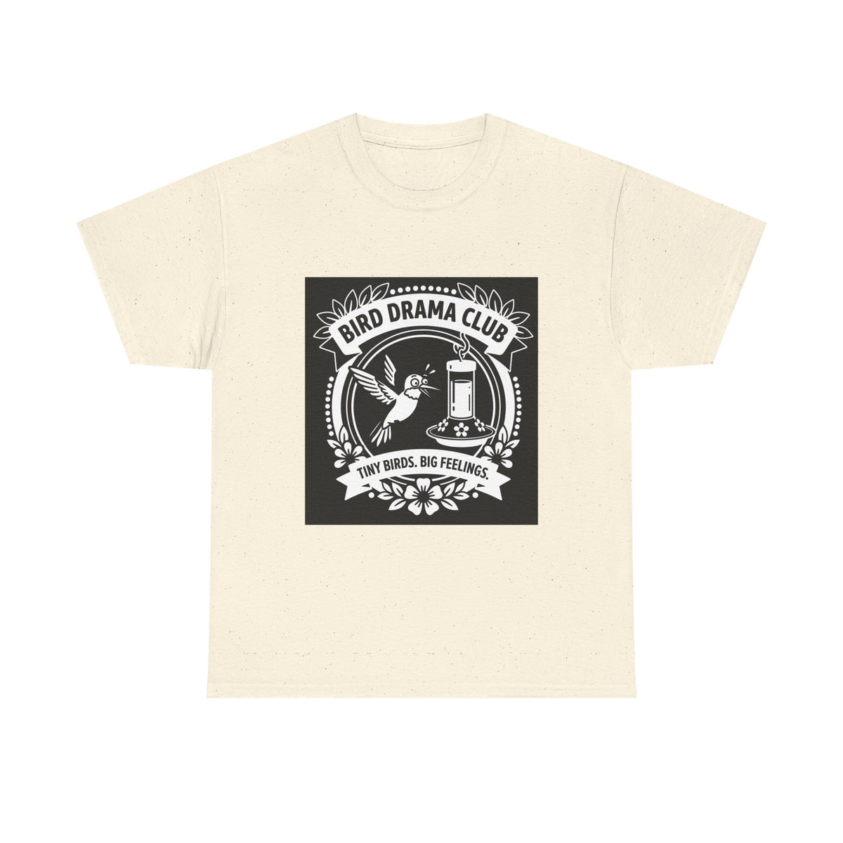 Bird Drama Club T-Shirt — "Tiny Birds, Big Feelings" Graphic Tee