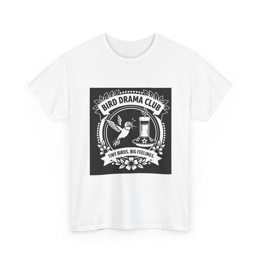 Bird Drama Club T-Shirt — "Tiny Birds, Big Feelings" Graphic Tee