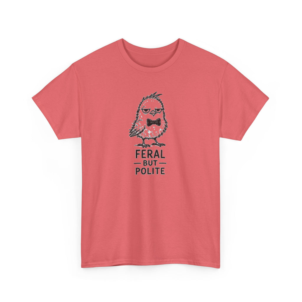 T-Shirt — "Feral But Polite" Funny Bird Graphic Tee