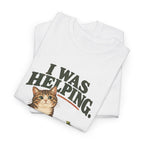 Cat “I Was Helping” T‑Shirt